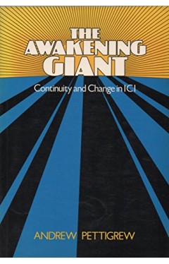 The Awakening Giant - Continuity and Change in Imperial Chemical Industries